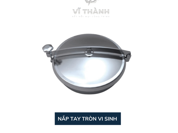 Nắp tay tròn inox vi sinh